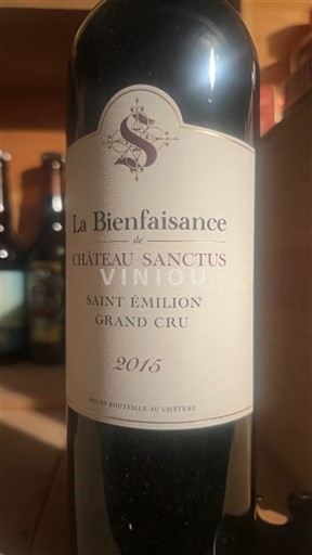 Bordeaux Saint-Émilion Grand Cru Grand Cru Château Sanctus La Bienfaisance 2015