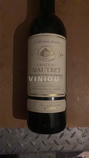 Bordeaux Premières Côtes de Bordeaux Château Mautret Collection privée 2001