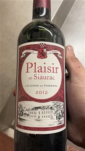 Bordeaux Lalande-de-Pomerol Château Siaurac Plaisir de Siaurac 2012