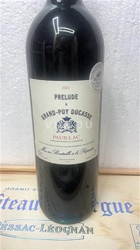 Bordeaux Pauillac Grand-Puy Ducasse Prélude à Grand-Puy Ducasse 2001