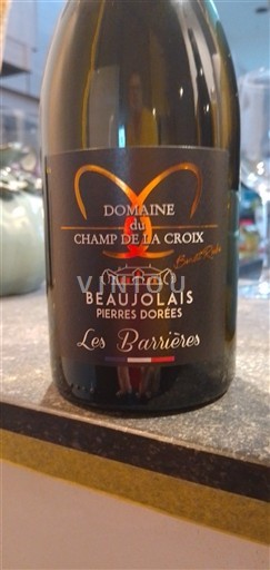 Beaujolais Domaine Champ de la Croix Les Barrières 2022