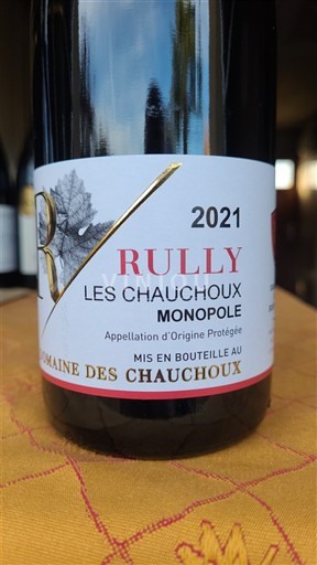 Bourgogne Rully Domaine S Chauchoux Les Chauchoux Monopole 2021