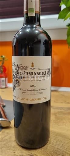 Bordeaux Saint-Émilion Grand Cru Grand Cru Château Arcole 2016