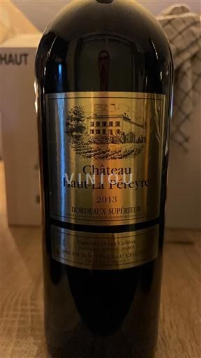 Bordeaux Bordeaux Supérieur Château Haut-La Péreyre 2013