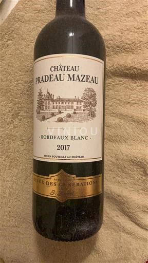 Bordeaux Bordeaux blanc Château Pradeau Mazeau La des Générations 2017
