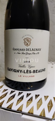 Borgoña Savigny-lès-Beaune Edouard Delaunay Vieilles Vignes Le Village 2018