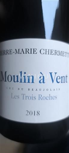 Beaujolais Moulin-à-vent Pierre-Marie Chermette Les Trois Roches 2018