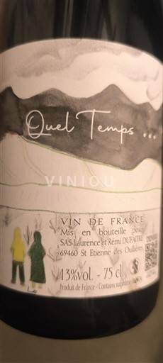 Beaujolais Ospecificerad Laurence et Rémi Dufaitre Quel Temps... Icke årgångsbetecknad