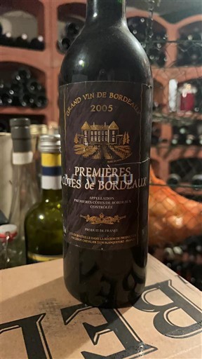 Bordeaux Premières Côtes de Bordeaux Grand Vin de Bordeaux 2005