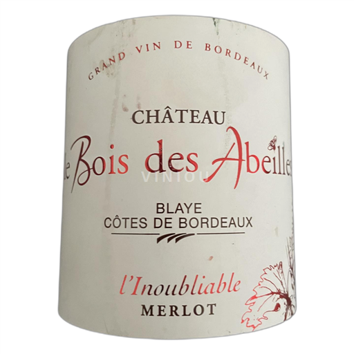 Bordeaux Blaye-Côtes-de-Bordeaux Château Le Bois des Abelles l'Inoubliable Ei vuosikertaa