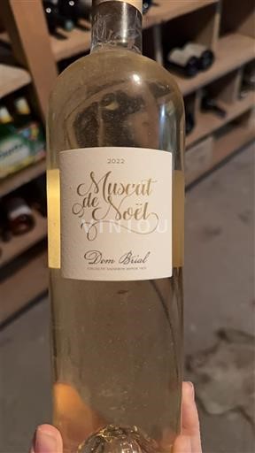 Roussillon Muscat de Rivesaltes Dom Brial Muscat de Noël 2022