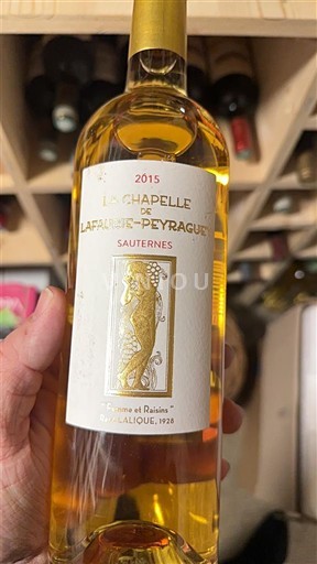 Bordeaux Sauternes Lafaurie-Peyraguey La Chapelle de Lafaurie-Peyraguey 2015