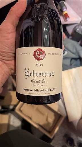 Bourgogne Échézeaux Grand Cru Domaine Michel Noëllat Du Dessus 2019