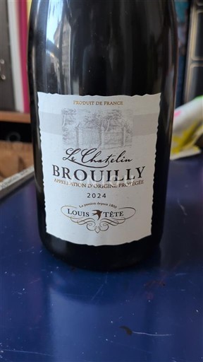 Beaujolais Brouilly Louis Tête Le Châtelin 2024