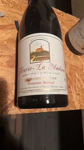 Beaujolais Fleurie Domaine Berrod Fleurie-La Madone Neročník