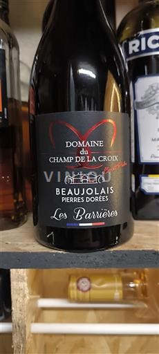 Beaujolais Non specificato Domaine Champ de la Croix Les Barrières Senza annata