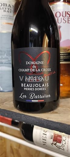 Beaujolais Non specificato Domaine Champ de la Croix Les Barrières Senza annata