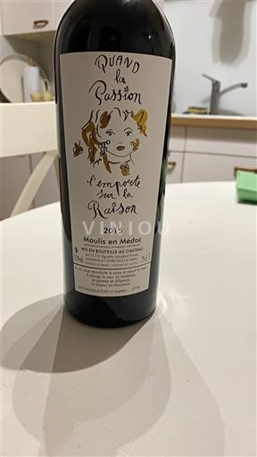 Bordeaux Moulis-en-Médoc Château Branas Grand Poujeaux Quand la Passion l'emporte sur la Raison 2015