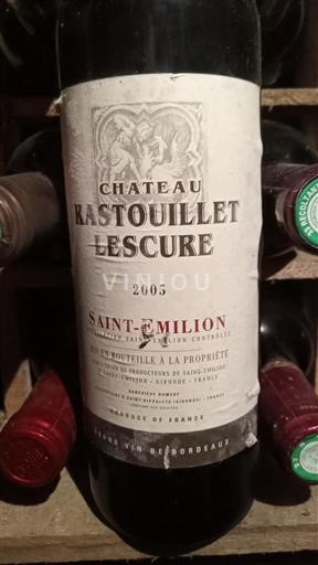 Bordeaux Saint-Émilion Château Rastouillet Lescure 2005