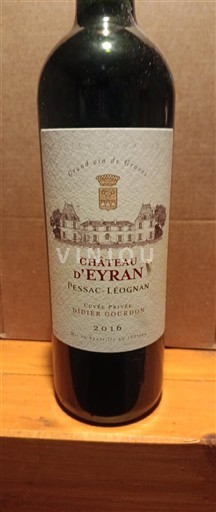 Bordeaux Pessac-Léognan Château Eyran Didier Gourdon 2016