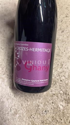 Rhône Valley Crozes-Hermitage Domaine Gaylord Machon Ghany 2015