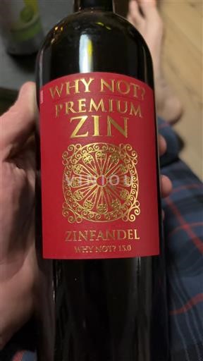 Kalifornijske AVA Ni doloceno Why Not Premium ZIN Neleten.