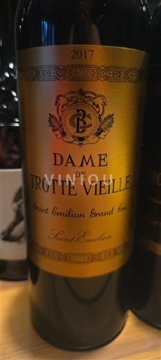 Bordeaux Saint-Émilion Grand Cru Trotte Vieille Dame de Trotte Vieille 2017