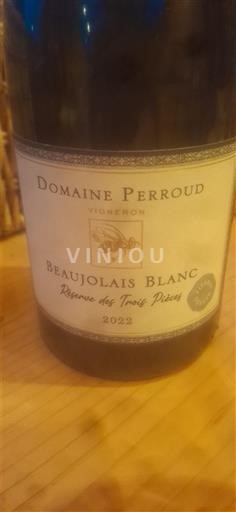 Beaujolais Non specificato Domaine Perroud Réserve des Trois Pièces 2022