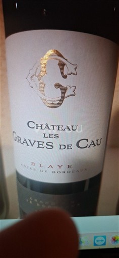 Bordeaux Blaye Château Les Graves de Cau 2021