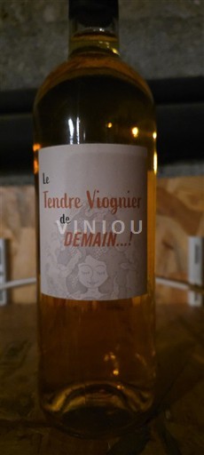 Languedoc ja Roussillon Pays d'Oc Le Tendre Viognier de DEMAIN...! 2021