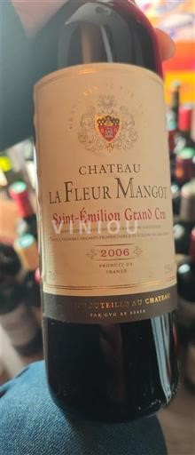 Bordeaux Saint-Émilion Grand Cru Grand Cru Château La Fleur Mangot 2006