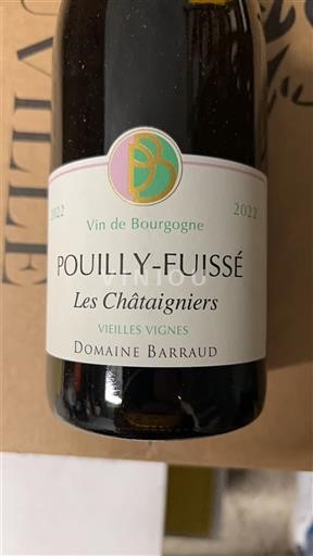 Burgundy Pouilly-Fuissé Domaine Barraud Les Châtaigniers Vieilles Vignes 2022