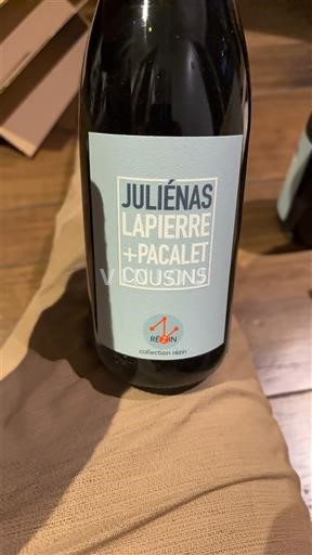 Beaujolais Juliénas Lapierre  Pacalet Cousins Collection Rézin Senza annata