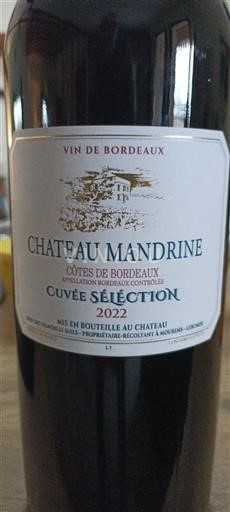 Bordeaux Côtes de Bordeaux Château Mandrine Sélection 2022