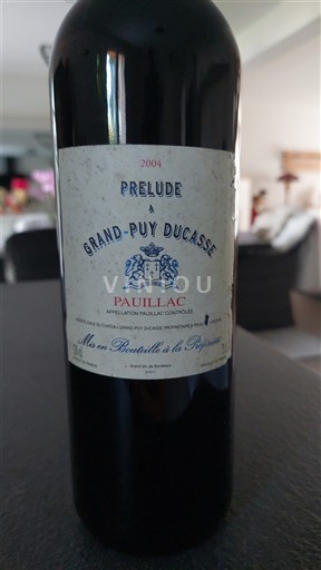 Bordeaux Pauillac Grand-Puy Ducasse Prélude à Grand-Puy Ducasse 2004