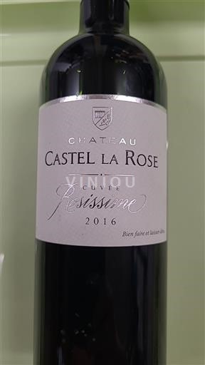 Bordeaux Bordeaux Supérieur Château Castel La Rose Résissime 2016