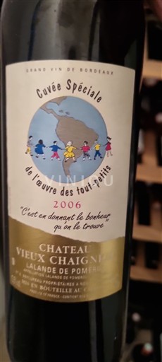 Bordeaux Lalande-de-pomerol Château Vieux Chaigneau Spéciale de l'œuvre des tout-petits 2006