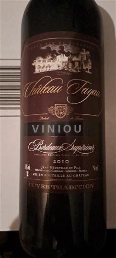 Bordeaux Bordeaux Supérieur Château Fayau Tradition 2010