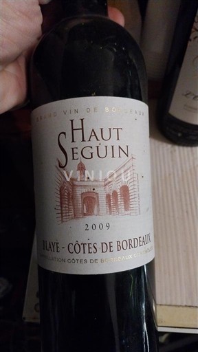 Bordeaux Blaye Côtes de Bordeaux Haut Seguin 2009