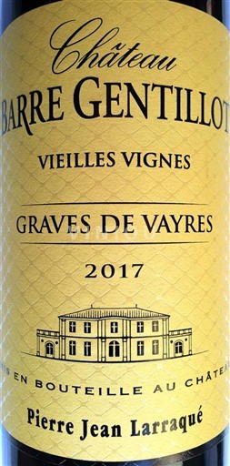 Bordeaux Graves-de-vayres Château Barre Gentillot Vieilles Vignes 2017