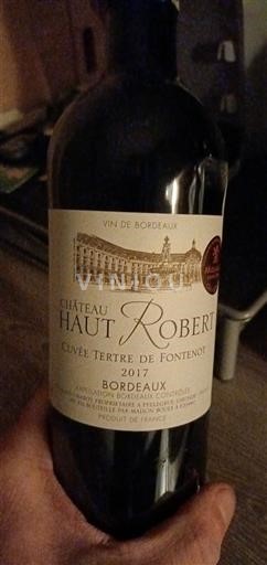 Burdeos Bordeaux Château Haut Robert Tertre de Fontenot 2017
