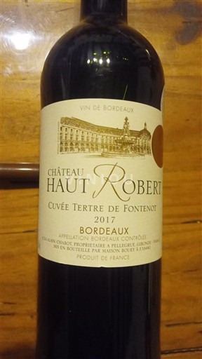 Bordeaux Château Haut Robert Tertre de Fontenot 2017