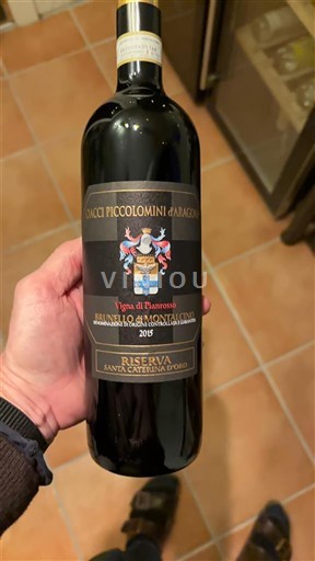 Toscana Brunello di Montalcino Ciacci Piccolomini d'Aragona Vigna di Pianrosso Riserva Santa Caterina d'Oro 2015
