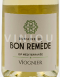 Provence, hạ lưu Rhône, Corse Địa Trung Hải Domaine Bon Remède Viognier 2024