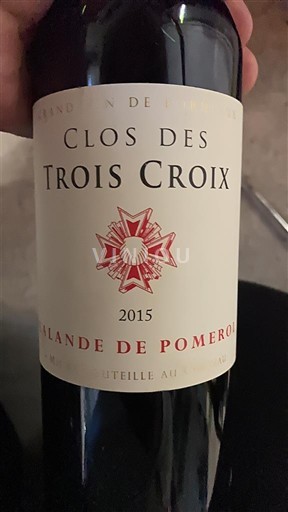 Viinit Rouge sec Clos des Trois Croix 2015 Ranska Bordeaux Lalande-de-Pomerol AOC