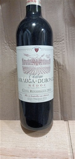 Bordeaux Médoc Château Layauga-Duboscq Renaissance 2015