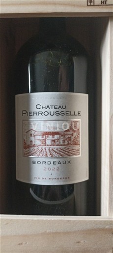 Bordeaux Château Pierrousselle 2022