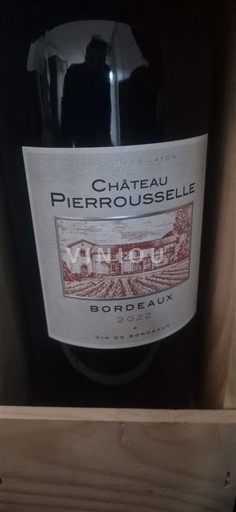 Bordeaux Château Pierrousselle 2022