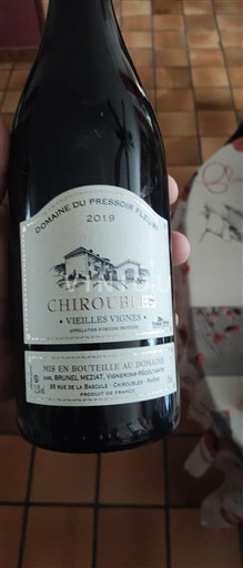 Beaujolais Chiroubles Domaine Pressoir Fleuri Vieilles Vignes 2019