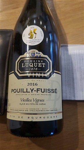 Vin Blanc sec Vieilles Vignes Domaine Luquet 2016 France Bourgogne Pouilly-fuissé AOC